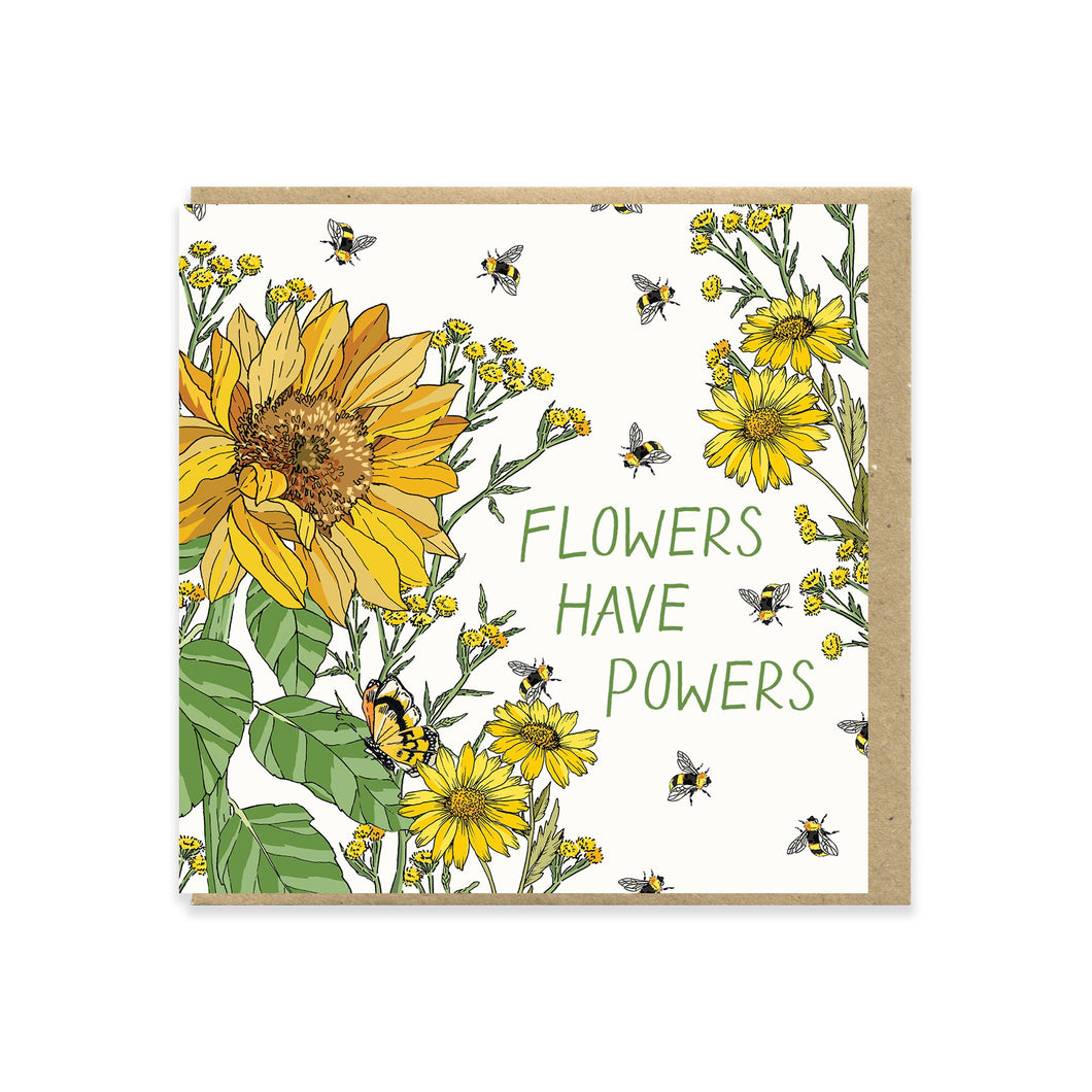 Flowers Have Powers Greeting Card